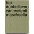 Het dubbelleven van Melenti Maschoelia