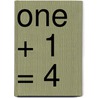 One + 1 = 4 door Jos Houweling