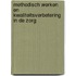 Methodisch werken en kwaliteitsverbetering in de zorg