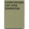 Luisterversjes van Oma Boekentas door Gert Geurtsen