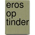Eros op Tinder