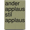 Ander applaus Stil applaus by Marinus van den Berg