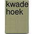 Kwade Hoek