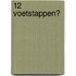 12 voetstappen?