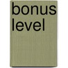 Bonus Level by Ronald Meeus