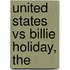 United States vs Billie Holiday, The
