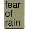 Fear of Rain door Castille Landon
