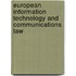 European Information Technology and Communications Law