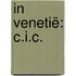 In Venetië: C.I.C.
