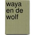 Waya en de wolf