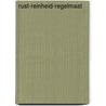 Rust-Reinheid-Regelmaat door Onbekend