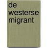 De westerse migrant door Sandy Terryn