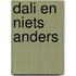 Dali en niets anders