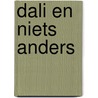 Dali en niets anders door Onbekend