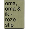 Oma, oma & ik - roze stip door I.M. van Zuthem