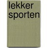 Lekker sporten by Unknown