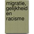 Migratie, gelijkheid en racisme