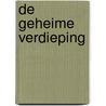 De geheime verdieping by Ilona de Lange