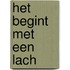 Het begint met een lach