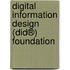 Digital Information Design (DID®) Foundation