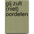 Gij zult (niet) oordelen