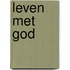 Leven met God