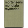 Mortensens Mondiale Mysteries door Lars Jakobsen