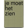 Je moet het zien by Klaas Dragtstra