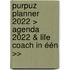 Purpuz Planner 2022 > Agenda 2022 & Life Coach in één >>