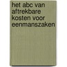 Het abc van aftrekbare kosten voor eenmanszaken by Van Kerchove