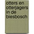Otters en otterjagers in de Biesbosch
