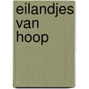 Eilandjes van hoop door Lucia Van Rijn
