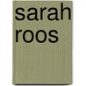 Sarah Roos door Romy Jeltema