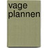 Vage plannen