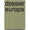 Dossier Europa by Sonn Franken