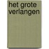 Het grote verlangen