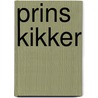 Prins Kikker by Kaye Umanski