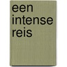 Een intense reis by Marije Hofland