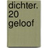 DICHTER. 20 geloof