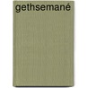 Gethsemané by David Maasbach
