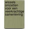 Wissels omzetten voor een veerkrachtige samenleving by Raad voor Volksgezondheid en Samenleving