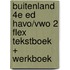 buiteNLand 4e ed havo/vwo 2 FLEX tekstboek + werkboek
