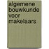 Algemene Bouwkunde voor Makelaars