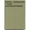 Bumba : reading book - mooie voorleesverhaaltjes door Onbekend