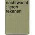 Nachtwacht : leren rekenen