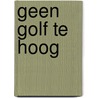 Geen golf te hoog door Willem Hooft