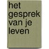 Het gesprek van je leven