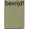 Bevrijd! by Cal Newport