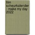 Film scheurkalender - Make My Day 2022