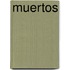 Muertos